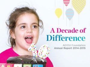 A Decade of Difference - AEIOU Foundation's Annual Report 2014 - 2015